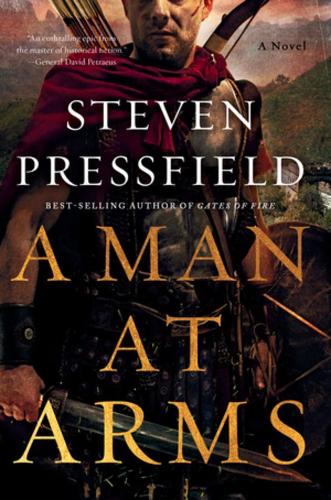 Бумажная книга «A Man at Arms: A Novel», автор Стивен Прессфилд - фото №1