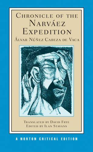Бумажная книга «Chronicle of the Narváez Expedition: A Norton Critical Edition», автор Альвар Нуньес Кабеса де Вака - фото №1