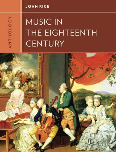 Паперова книга «Anthology for Music in the Eighteenth Century», автор Джон А. Райс - фото №1