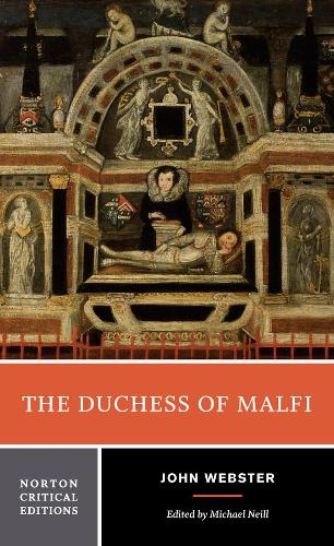 Бумажная книга «The Duchess of Malfi: A Norton Critical Edition», автор Джон Уэбстер - фото №1
