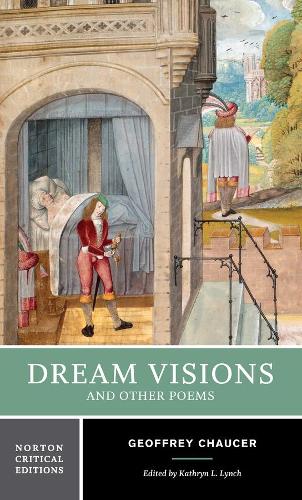 Паперова книга «Dream Visions and Other Poems: A Norton Critical Edition», автор Джеффрі Чосер - фото №1