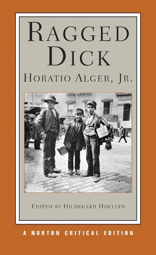 Бумажная книга «Ragged Dick: A Norton Critical Edition», автор Горацио Алгер мл. - фото №1