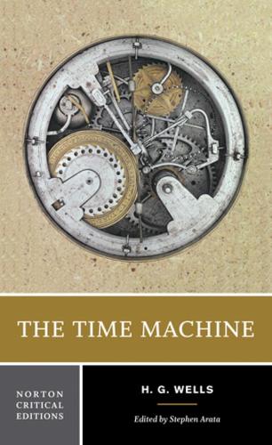 Бумажная книга «The Time Machine: A Norton Critical Edition», автор Герберт Уэллс - фото №1
