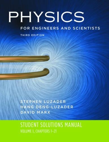 Паперова книга «Student Solutions Manual: for Physics for Engineers and Scientists, Third Edition», авторів Девід Маркс, Ханг-Денг Лузадер, Стівен Лузадер - фото №1