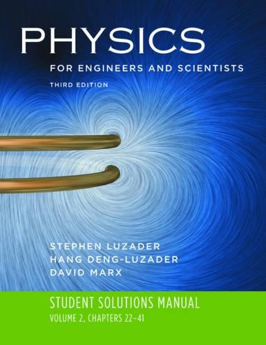 Паперова книга «Student Solutions Manual: for Physics for Engineers and Scientists, Third Edition», авторів Девід Маркс, Ханг-Денг Лузадер, Стівен Лузадер - фото №1