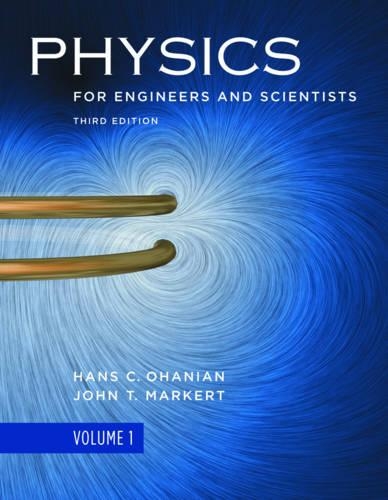 Паперова книга «Physics for Engineers and Scientists», авторів Ганс К. Оганян, Джон Т. Маркерт - фото №1