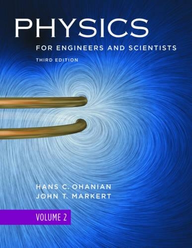Паперова книга «Physics for Engineers and Scientists», авторів Ганс К. Оганян, Джон Т. Маркерт - фото №1