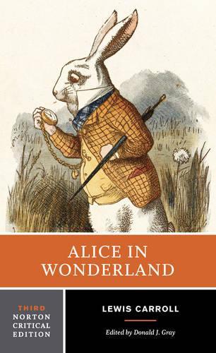 Бумажная книга «Alice in Wonderland: A Norton Critical Edition», автор Льюис Кэрролл - фото №1