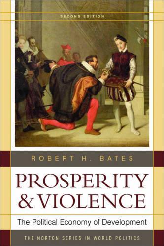 Бумажная книга «Prosperity & Violence: The Political Economy of Development», автор Роберт Х. Бейтс - фото №1