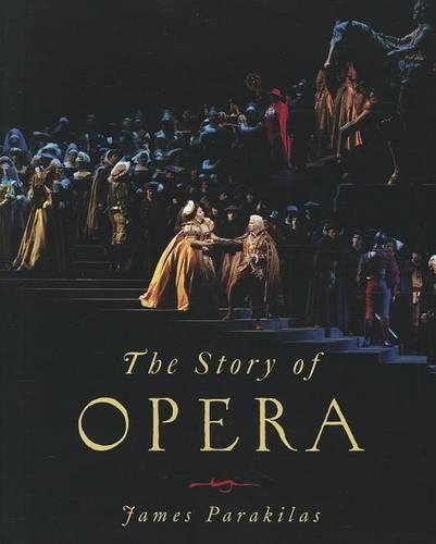 Бумажная книга «The Story of Opera», автор Джеймс Паракилас - фото №1