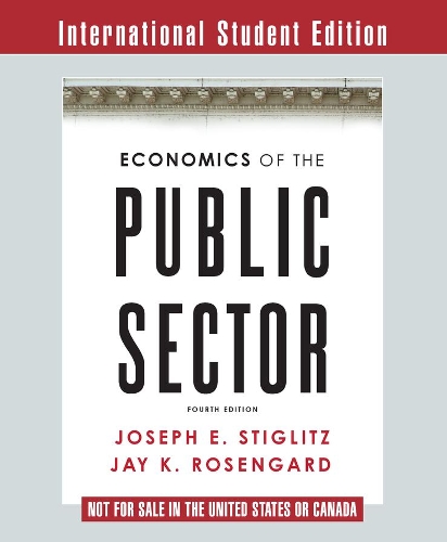 Бумажная книга «Economics of the Public Sector», авторов Джей К. Розенгард, Джозеф Э. Стиглиц - фото №1