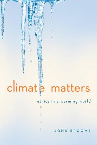 Паперова книга «Climate Matters: Ethics in a Warming World», автор Джон Брум - фото №1