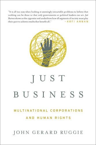 Паперова книга «Just Business: Multinational Corporations and Human Rights», автор Джон Джерард Раггі - фото №1
