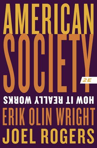 Бумажная книга «American Society: How It Really Works», авторов Эрик Олин Райт, Джоэл Роджерс - фото №1