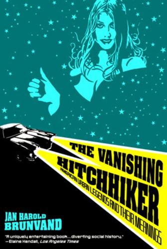 Бумажная книга «The Vanishing Hitchhiker: American Urban Legends and Their Meanings», автор Ян Харольд Брунванд - фото №1