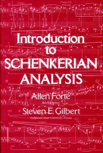 Бумажная книга «Introduction to Schenkerian Analysis: Form and Content in Tonal Music», авторов Аллен Форте, Стивен Гилберт - фото №1