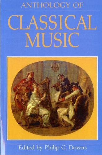 Бумажная книга «Anthology of Classical Music», автор Филип Г. Даунс - фото №1