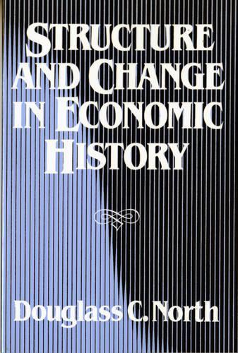 Бумажная книга «Structure and Change in Economic History», автор Дуглас К. Норт - фото №1