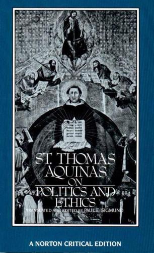 Бумажная книга «St. Thomas Aquinas on Politics and Ethics: A Norton Critical Edition», автор Фома Аквинский - фото №1