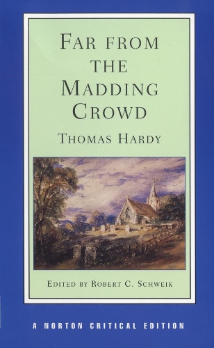 Паперова книга «Far from the Madding Crowd: A Norton Critical Edition», автор Томас Гарді - фото №1