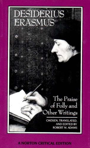Бумажная книга «The Praise of Folly and Other Writings: A Norton Critical Edition», автор Эразм Роттердамский - фото №1