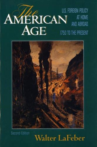 Бумажная книга «The American Age: U.S. Foreign Policy at Home and Abroad», автор Вальтер ЛаФебер - фото №1