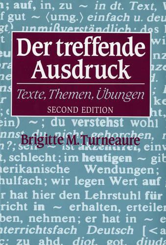 Бумажная книга «Der treffende Ausdruck: Texte, Themen, Ubungen», автор Брижит М. Турно - фото №1