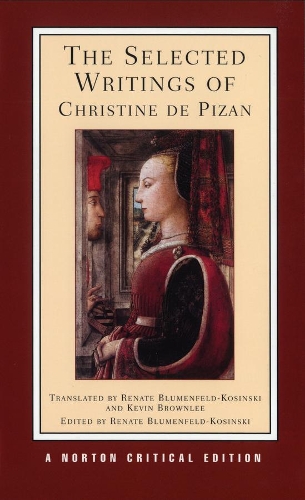Паперова книга «The Selected Writings of Christine de Pizan: A Norton Critical Edition», автор Христина Пізанська - фото №1