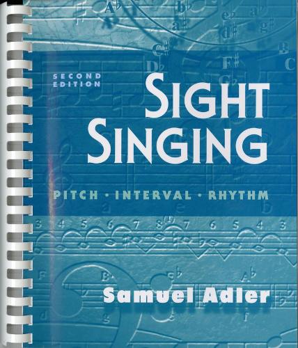 Бумажная книга «Sight Singing: Pitch, Interval, Rhythm», автор Сэмюэл Адлер - фото №1