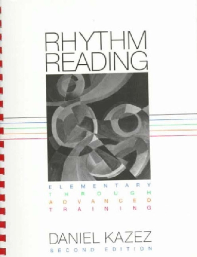 Бумажная книга «Rhythm Reading: Elementary through Advanced Training», автор Дэниел Казез - фото №1