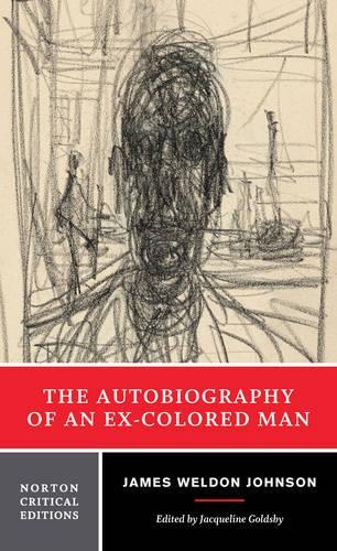 Бумажная книга «The Autobiography of an Ex-Colored Man: A Norton Critical Edition», автор Джеймс Уэлдон Джонсон - фото №1