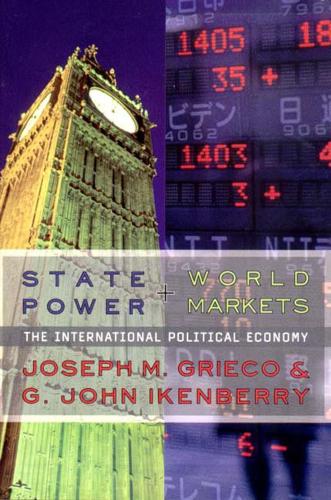 Бумажная книга «State Power and World Markets: The International Political Economy», авторов Г. Джон Айкенберри, Джозеф М. Грико - фото №1