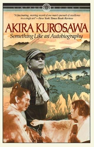 Паперова книга «Something Like An Autobiography», автор Акіра Куросава - фото №1