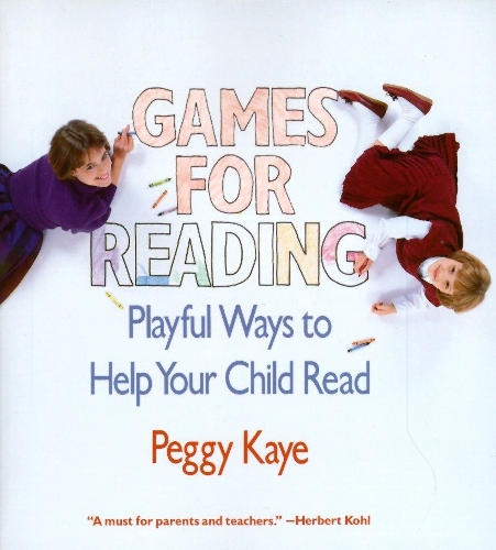 Бумажная книга «Games for Reading: Playful Ways to Help Your Child Read», автор Пегги Кайе - фото №1