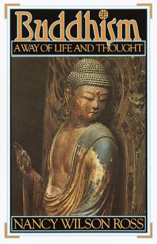 Бумажная книга «Buddhism: Way of Life & Thought», автор Нэнси Уилсон Росс - фото №1