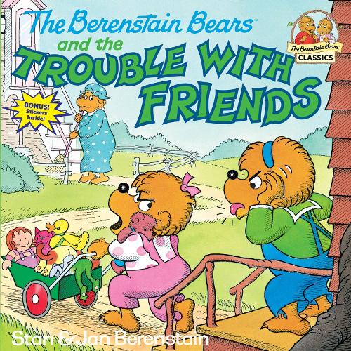 [object Object] «The Berenstain Bears and the Trouble with Friends», авторов Ян Беренштейн, Стэн Беренстейн - фото №1