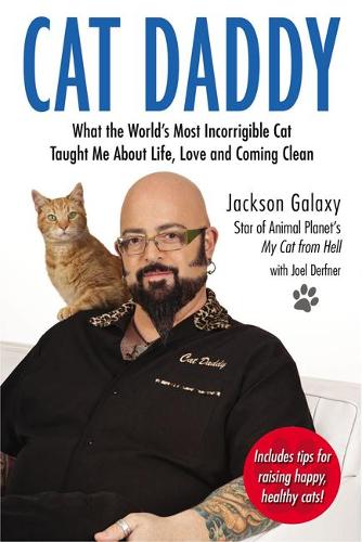 Бумажная книга «Cat Daddy: What the World's Most Incorrigible Cat Taught Me About Life, Love, and Coming Clean», автор Джексон Гэлакси - фото №1