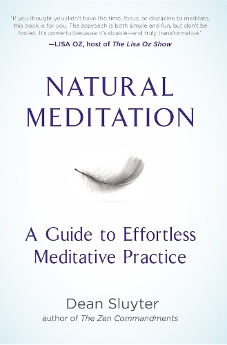 Бумажная книга «Natural Meditation: A Guide to Effortless Meditative Practice», автор Дин Слюйтер - фото №1