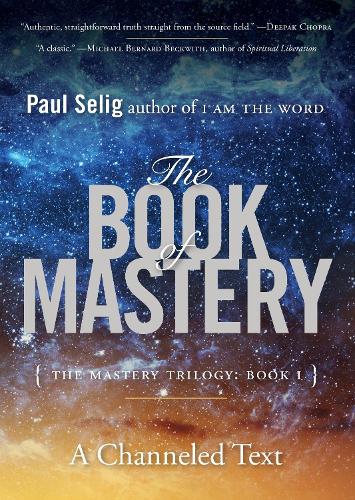 Бумажная книга «The Book of Mastery: The Master Trilogy: Book I», автор Пол Селиг - фото №1