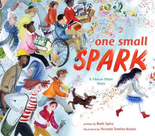 Бумажная книга «One Small Spark: A Tikkun Olam Story», автор Рут Спиро - фото №1