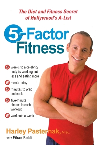 Бумажная книга «5 Factor Fitness: The Diet and Fitness Secret of Hollywoods A-List», автор Харли Пастернак - фото №1