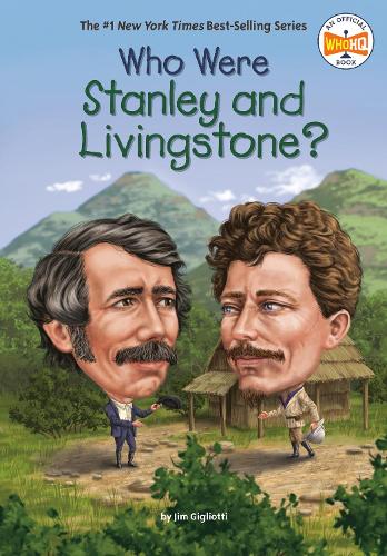 Бумажная книга «Who Were Stanley and Livingstone?», автор Джим Джильотти - фото №1