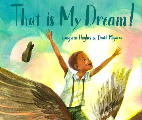 Паперова книга «That Is My Dream!: A picture book of Langston Hughes's "Dream Variation"» - фото №1