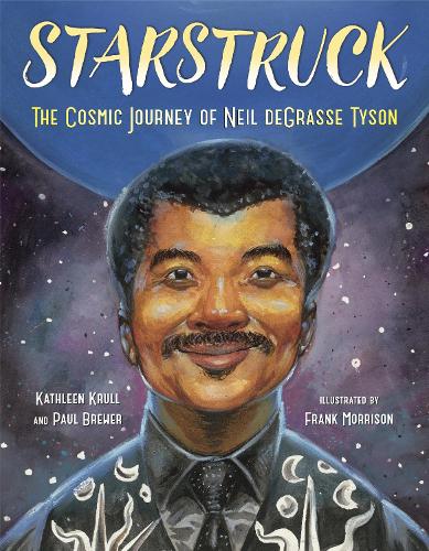 Паперова книга «Starstruck: The Cosmic Journey of Neil deGrasse Tyson», авторів Кетлін Крулл, Пол Брюер - фото №1