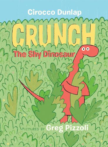 Бумажная книга «Crunch, The Shy Dinosaur», авторов Чирокко Данлэп, Грег Пиццоли - фото №1