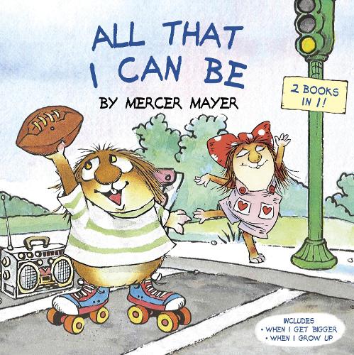 Бумажная книга «All That I Can Be (Little Critter): An Inspirational Book for Kids», автор Мерсер Майер - фото №1