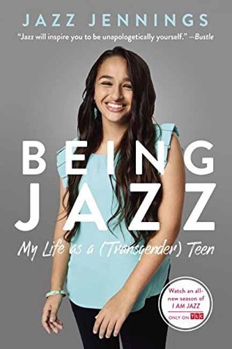 Бумажная книга «Being Jazz: My Life as a (Transgender) Teen», автор Джаз Дженнингс - фото №1