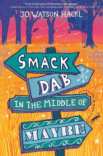 Бумажная книга «Smack Dab in the Middle of Maybe», автор Джо Уотсон Хакл - фото №1