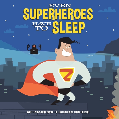 Паперова книга «Even Superheroes Have to Sleep», автор Сара Кроу - фото №1