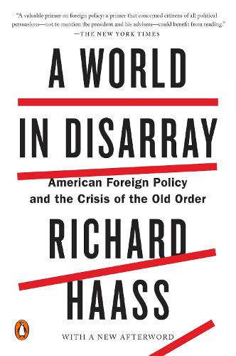 Паперова книга «A World in Disarray: American Foreign Policy and the Crisis of the Old Order», автор Річард Хаасс - фото №1